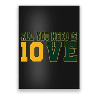 All You Need Is 10ve Funny Poster