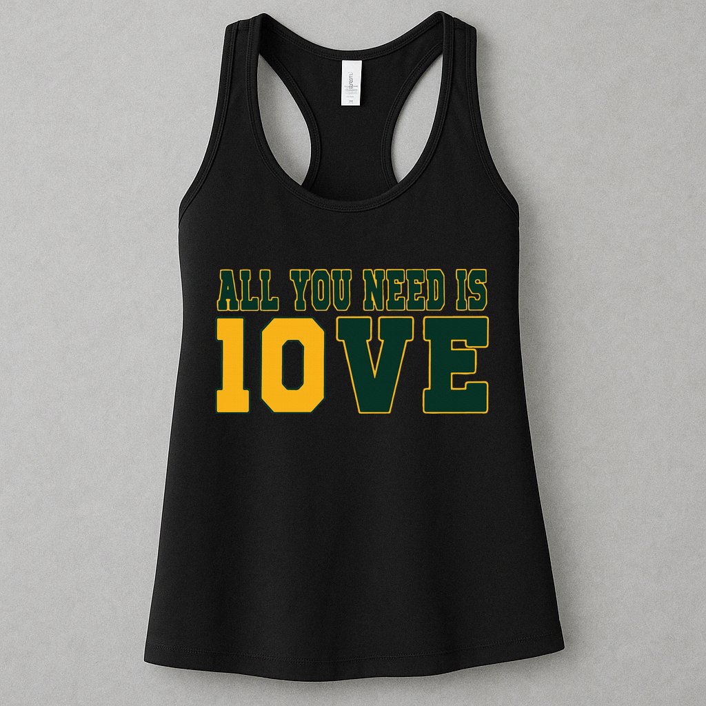 All You Need Is 10ve Funny Womens Tank Top