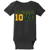 All You Need Is 10ve Funny Baby Bodysuit