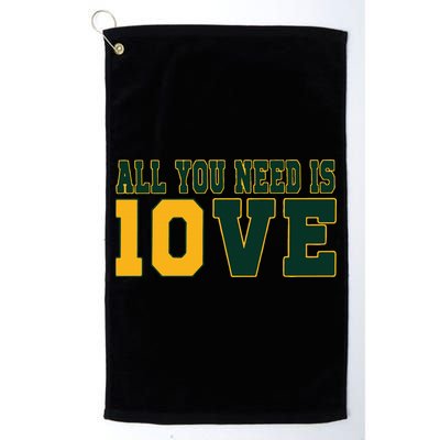 All You Need Is 10ve Funny Golf Towel