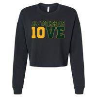 All You Need Is 10ve Funny Cropped Pullover Crew