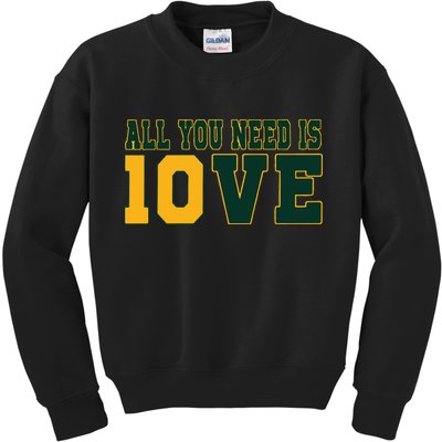 All You Need Is 10ve Funny Kids Sweatshirt