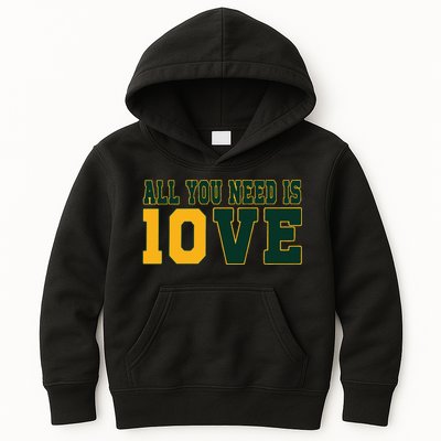 All You Need Is 10ve Funny Kids Hoodie