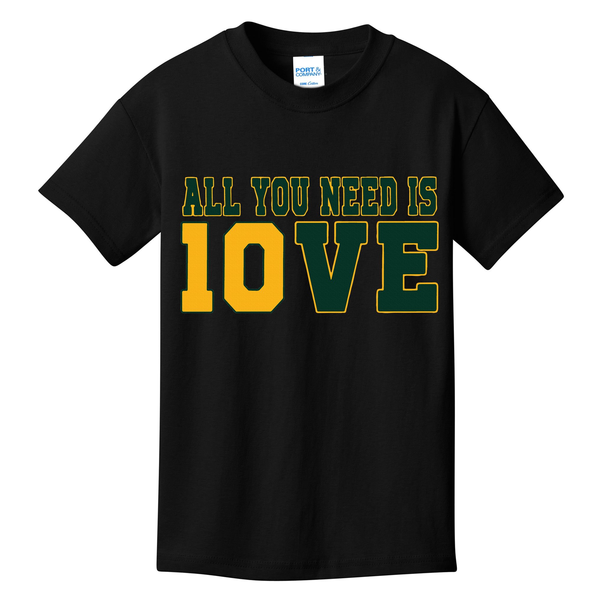 All You Need Is 10ve Funny Kids T-Shirt