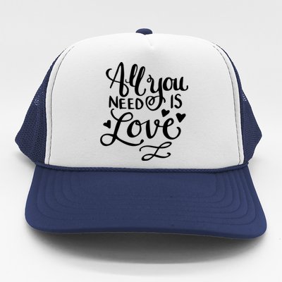 All You Need Is Love Trucker Hat