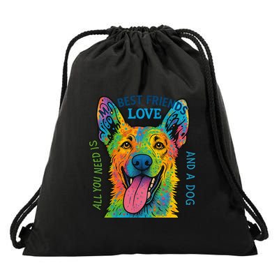 All You Need Is Love And A Dog Drawstring Bag