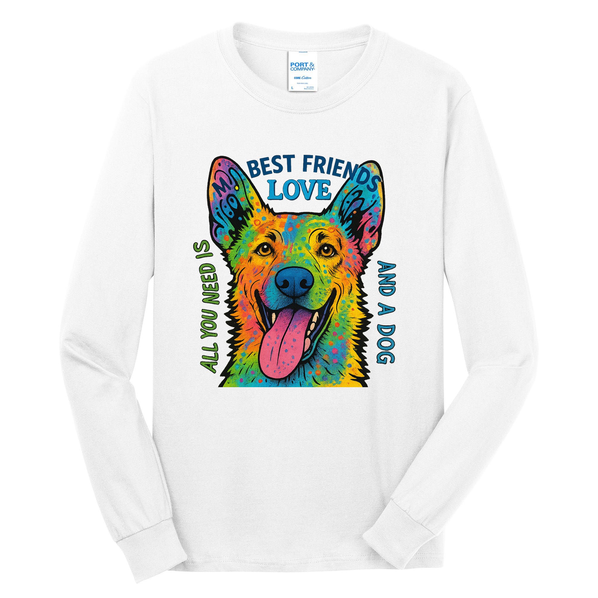 All You Need Is Love And A Dog Tall Long Sleeve T-Shirt