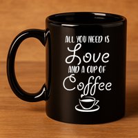 All You Need Is Love & Coffee 11oz C Handle Ceramic Mug