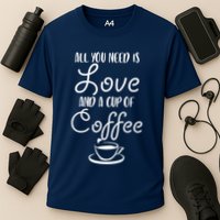 All You Need Is Love & Coffee Cooling Performance Crew T-Shirt