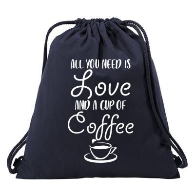 All You Need Is Love & Coffee Drawstring Bag