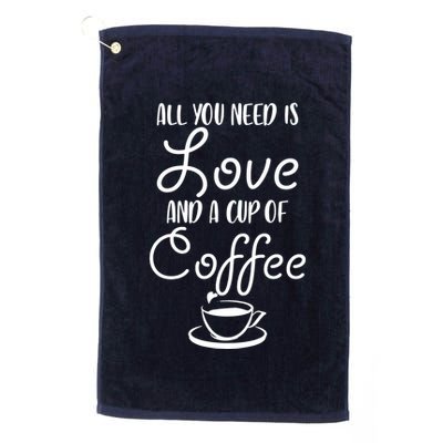 All You Need Is Love & Coffee Golf Towel