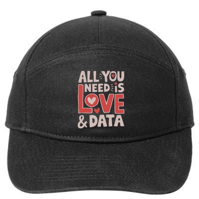 All You Need Is Love And Data Teacher 7-Panel Snapback Hat