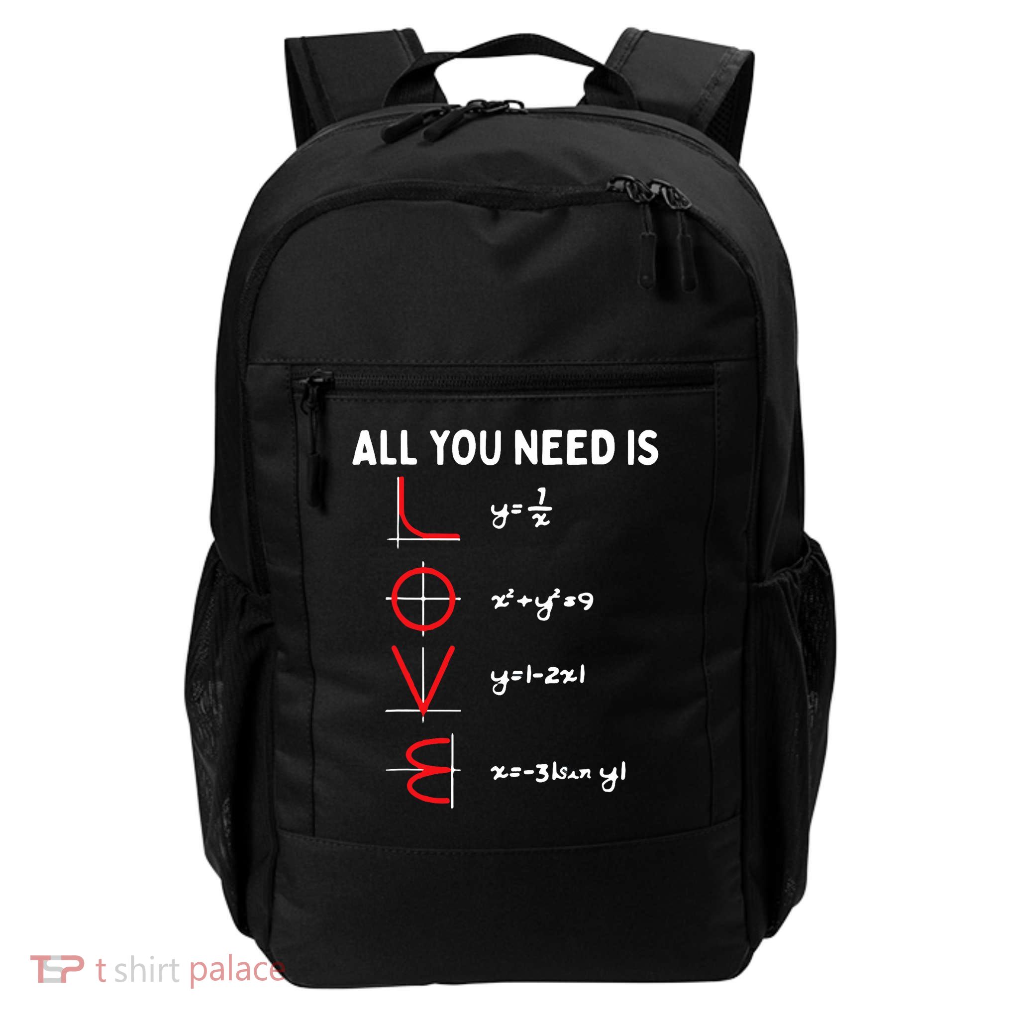 All You Need Is Love Math Valentines Day Mathematics Teacher Daily Commute Backpack