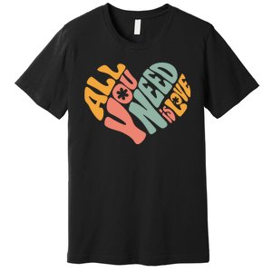 All You Need Is Love Heart Premium T-Shirt