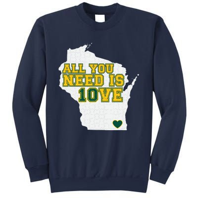 All You Need Is 10ve Sweatshirt