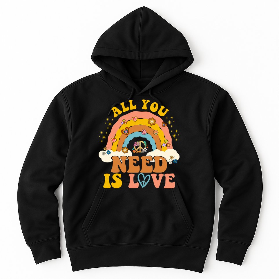All You Need Is Love Hippie Rainbow Peace Hoodie