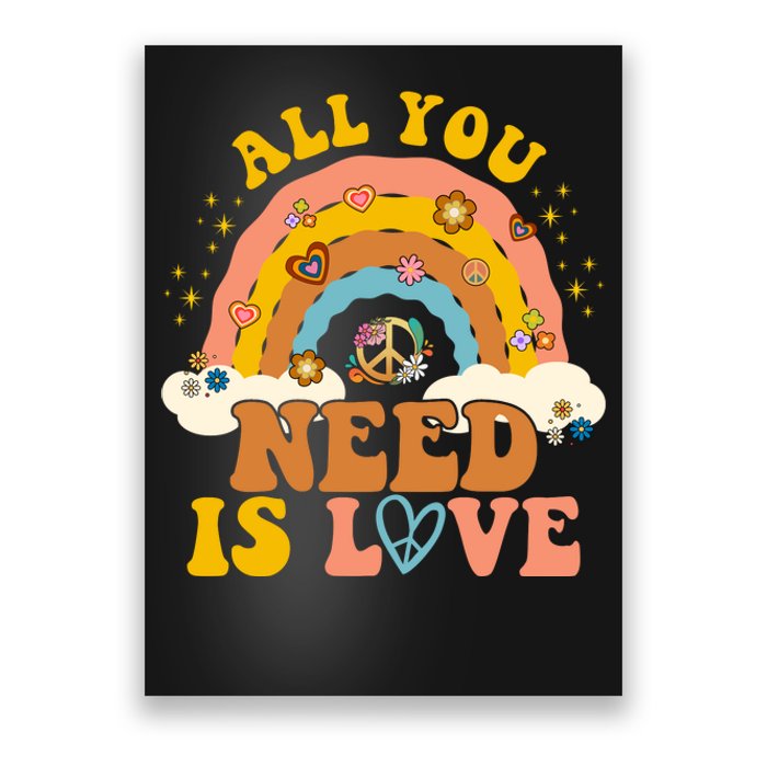 All You Need Is Love Hippie Rainbow Peace Poster