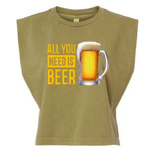 All You Need Is Beer Garment-Dyed Women's Muscle Tee