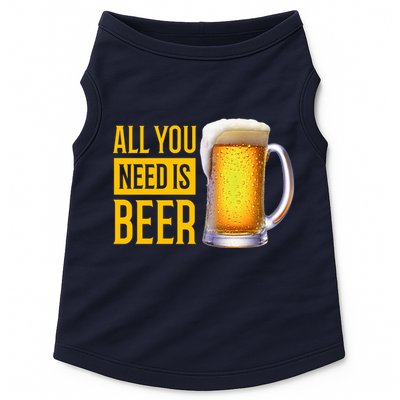 All You Need Is Beer Doggie Tank