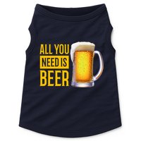 All You Need Is Beer Doggie Tank