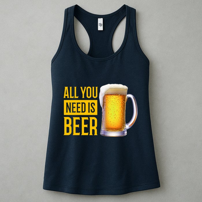 All You Need Is Beer Womens Tank Top