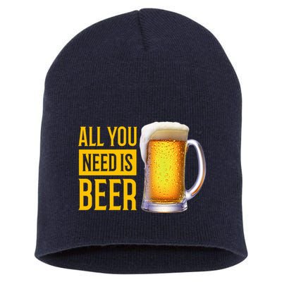 All You Need Is Beer Short Acrylic Beanie