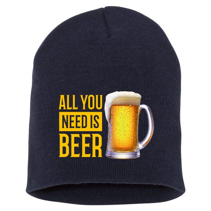 All You Need Is Beer Short Acrylic Beanie