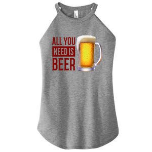 All You Need Is Beer Women's Perfect Tri Rocker Tank