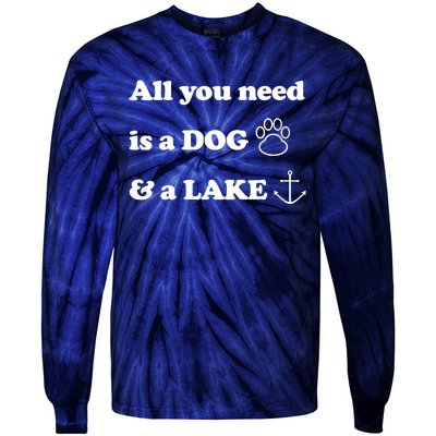 All You Need Is A Dog And A Lake Tie-Dye Long Sleeve Shirt