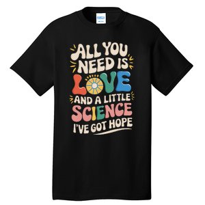 All You Need Love Ivf Miracle Transfer Day Mama Got Hope Tall T-Shirt