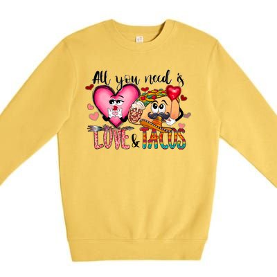 All You Need Is Love And Tacos Premium Crewneck Sweatshirt