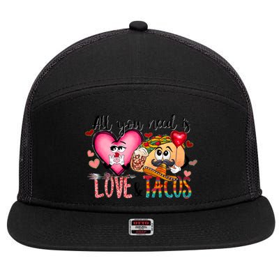 All You Need Is Love And Tacos 7 Panel Mesh Trucker Snapback Hat