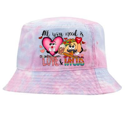 All You Need Is Love And Tacos Tie-Dyed Bucket Hat