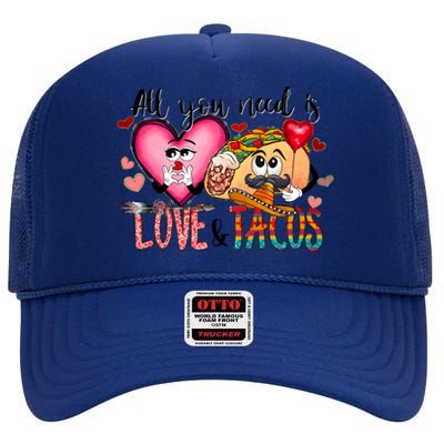 All You Need Is Love And Tacos High Crown Mesh Back Trucker Hat