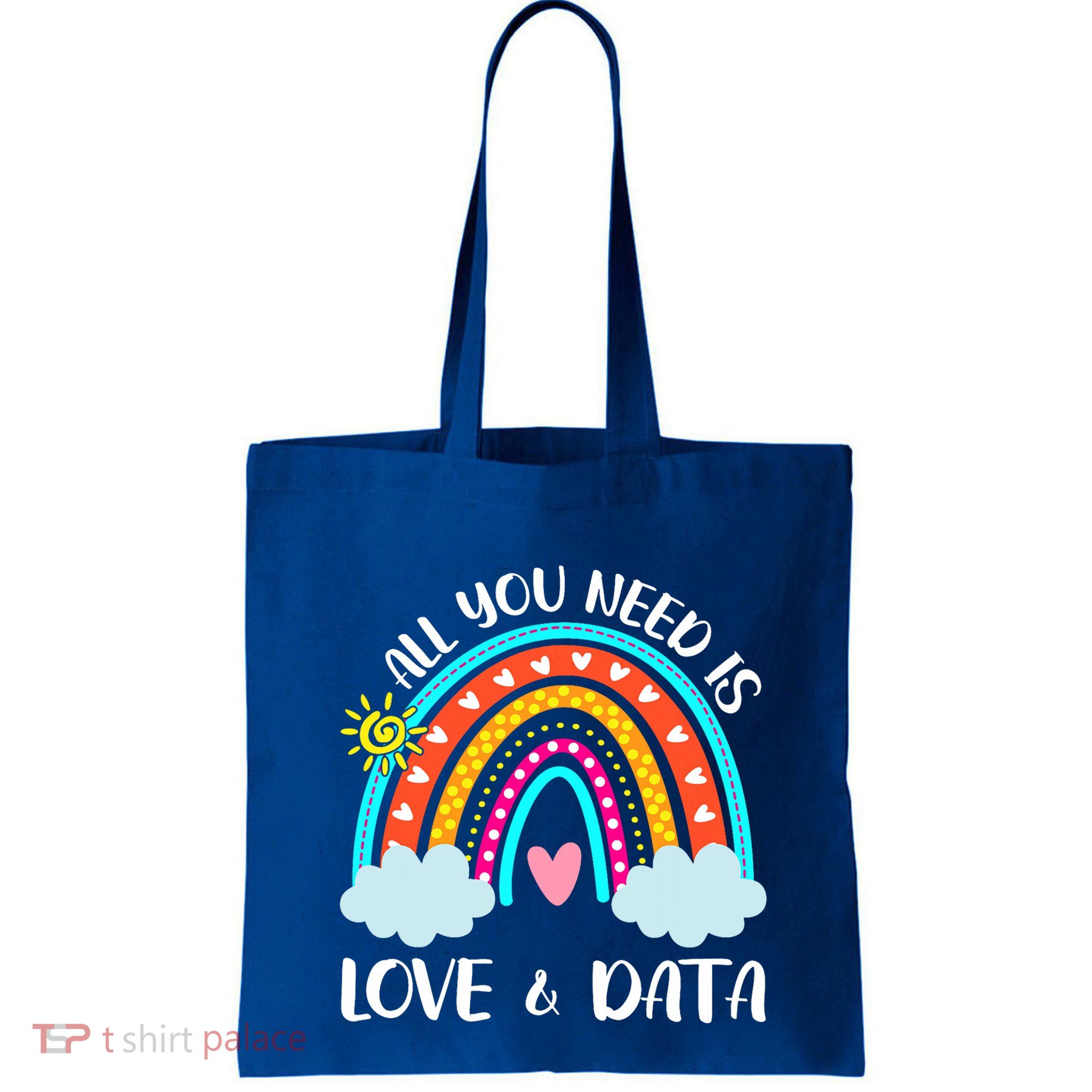 All You Need Is Love And Data Tote Bag