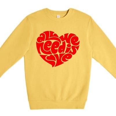 All You Need Is Love Heart Peace Premium Crewneck Sweatshirt