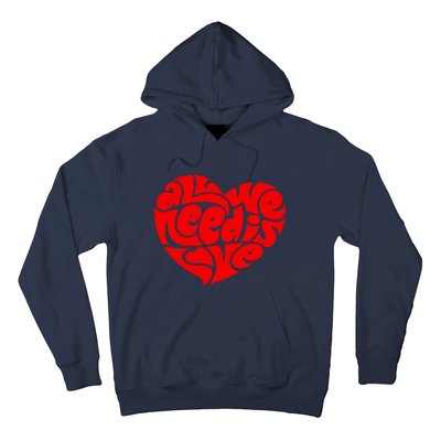 All You Need Is Love Heart Peace Hoodie