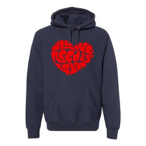 All You Need Is Love Heart Peace Premium Hoodie