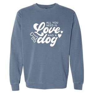 All You Need Is Love Garment-Dyed Sweatshirt