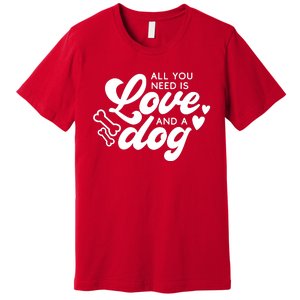 All You Need Is Love Premium T-Shirt