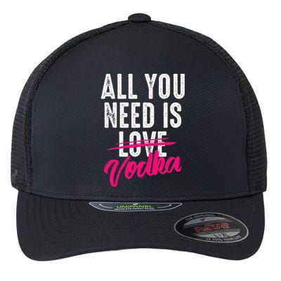 All You Need Is Vodka Cupid Cocktail Lovers Gift Flexfit Unipanel Trucker Cap