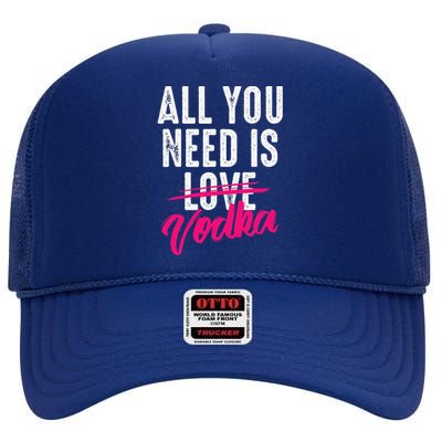 All You Need Is Vodka Cupid Cocktail Lovers Gift High Crown Mesh Back Trucker Hat