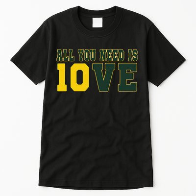 All You Need Is Love Green Bay Gift Tall T-Shirt