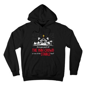 Are You Part Of Inn Crowd Or Stable Few Christmas Nativity Hoodie