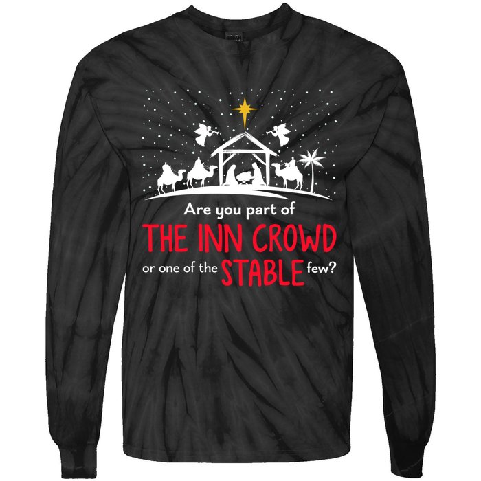 Are You Part Of Inn Crowd Or Stable Few Christmas Nativity Tie-Dye Long Sleeve Shirt