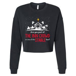 Are You Part Of Inn Crowd Or Stable Few Christmas Nativity Cropped Pullover Crew