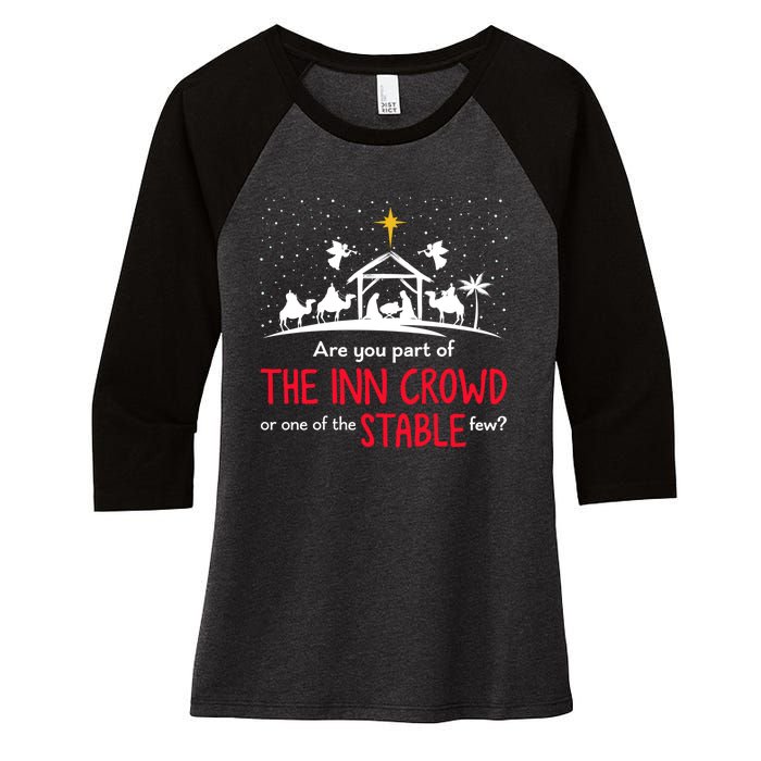 Are You Part Of Inn Crowd Or Stable Few Christmas Nativity Women's Tri-Blend 3/4-Sleeve Raglan Shirt