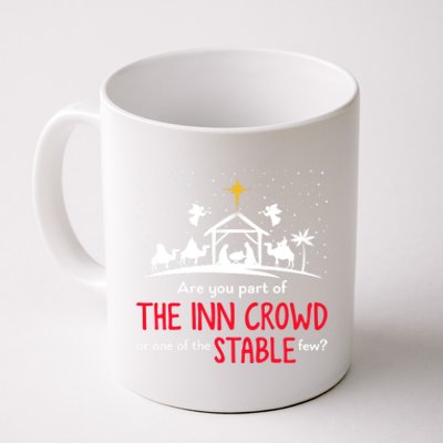 Are You Part Of Inn Crowd Or Stable Few Christmas Nativity Coffee Mug