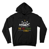 Are You Part Of Inn Crowd Or Stable Few Christmas Nativity Hoodie