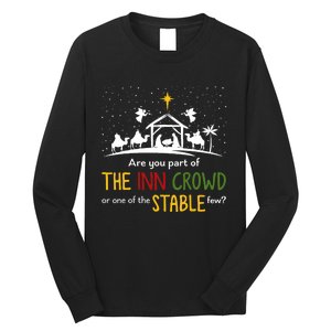 Are You Part Of Inn Crowd Or Stable Few Christmas Nativity Long Sleeve Shirt